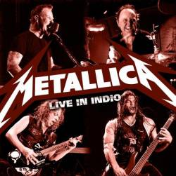 Metallica : Live in Indio